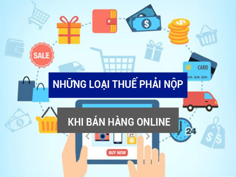 Trả lời cho câu hỏi bán hàng online có phải nộp thuế không? 